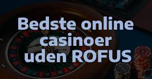 Online Casino Uden Om Rufus - Spil Sikkert og Ansvarligt Online Casino Uden Om Rufus - Spil Sikkert og Ansvarligt
