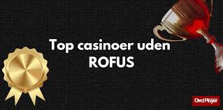 Casino Uden Rufus No Deposit Alt Du Skal Vide