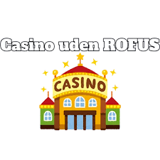 Nye Casino Uden ROFUS Din Guide til Flere Spilmuligheder Nye Casino Uden ROFUS Din Guide til Flere Spilmuligheder